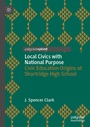 Cover: Local Civics with National Purpose - Palgrave Macmillan