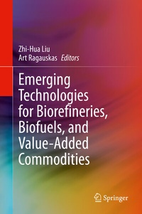 Bild: Emerging Technologies for Biorefineries, Biofuels, and Value-Added Commodities - Springer