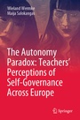 Cover: The Autonomy Paradox: Teachers' Perceptions of Self-Governance Across Europe - Springer