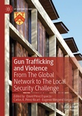 Cover: Gun Trafficking and Violence - Palgrave Macmillan