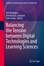 Cover: Balancing the Tension between Digital Technologies and Learning Sciences - Springer