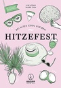 Cover: Hitzefest - Kneipp Verlag in Verlagsgruppe Styria GmbH & Co. KG