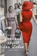 Cover: Johanna spielt das Leben - Picus Verlag