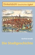 Cover: Dinkelsb&uuml;hl Geschichte light - BoD - Books on Demand