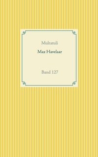Enlarge image Cover: Max Havelaar - BoD - Books on Demand