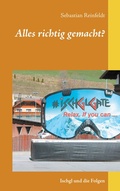 Cover: Alles richtig gemacht? - BoD - Books on Demand
