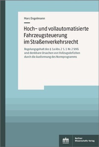 Abbildung von: Hoch- und vollautomatisierte Fahrzeugsteuerung im Straßenverkehrsrecht - Berliner Wissenschafts-Verlag