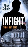 Cover: Infight - Spiel auf Zeit - Aufbau