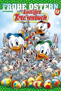 Abbildung von: Lustiges Taschenbuch Frohe Ostern 13 - Egmont EHAPA