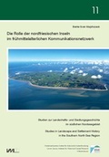 Cover: Die Rolle der nordfriesischen Inseln im fr&uuml;hmittelalterlichen Kommunikationsnetzwerk - VML Vlg Marie Leidorf