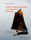 Cover: Jenseits der Nebelwand der Traum von Kabakon - elbaol verlag