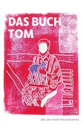 Cover: Das Buch Tom - Gonzo Verlag