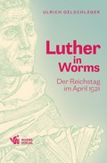 Cover: Luther in Worms - Worms Verlag