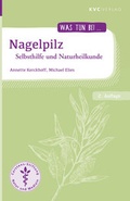 Cover: Nagelpilz - NATUR UND MEDIZIN  KVC Verlag