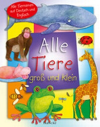 Enlarge image Cover: Alle Tiere groß und klein - Francke-Buch
