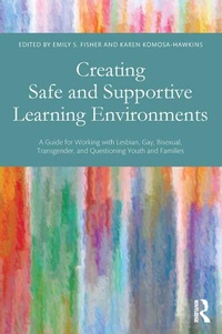 Abbildung von: Creating Safe and Supportive Learning Environments - Routledge