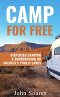 Cover: Camp for Free: Dispersed Camping & Boondocking on America's Public Lands - Get Outside Press