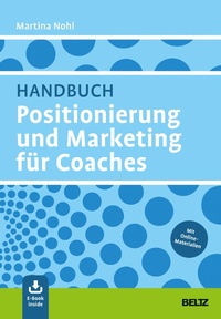 Abbildung von: Handbuch Positionierung und Marketing für Coaches - Beltz Juventa