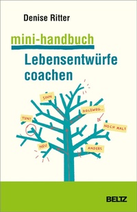 Abbildung von: Mini-Handbuch Lebensentwürfe coachen - Beltz Juventa