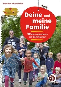 Abbildung von: Deine und meine Familie - Beltz Verlagsgruppe GmbH & Co. KG