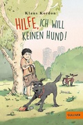 Cover: Hilfe, ich will keinen Hund! - Gulliver