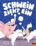 Cover: Schwein zieht ein - Beltz Verlagsgruppe GmbH & Co. KG