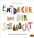Cover: Entdecke, was dir schmeckt - Beltz Verlagsgruppe GmbH & Co. KG