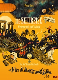 Abbildung von: Die Zeitreise. Wissenschaft und Technik - Beltz Verlagsgruppe GmbH & Co. KG
