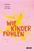 Cover: Wie Kinder f&uuml;hlen - Beltz eBook