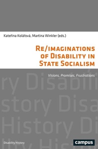 Enlarge image Cover: Re/imaginations of Disability in State Socialism - Campus