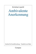 Cover: Ambivalente Anerkennung - Campus Verlag Digital