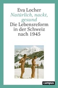 Cover: Nat&uuml;rlich, nackt, gesund - Campus Verlag Digital