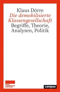 Enlarge image Cover: Die demobilisierte Klassengesellschaft - Campus