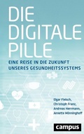 Cover: Die digitale Pille - Campus Verlag Digital