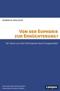 Cover: Von der Euphorie zur Ern&uuml;chterung? - Campus Verlag Digital