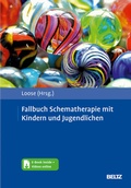 Cover: Fallbuch Schematherapie mit Kindern und Jugendlichen - Beltz Verlagsgruppe GmbH & Co. KG