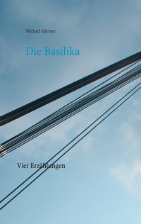 Enlarge image Cover: Die Basilika - BoD - Books on Demand