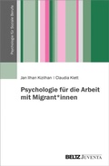 Cover: Psychologie f&uuml;r die Arbeit mit Migrant*innen - Juventa Verlag ein Imprint der Beltz Verlagsgruppe GmbH & Co. KG