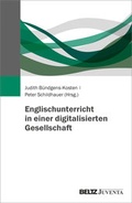 Cover: Englischunterricht in einer digitalisierten Gesellschaft - Juventa Verlag ein Imprint der Beltz Verlagsgruppe GmbH & Co. KG