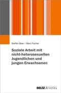 Cover: Soziale Arbeit mit nicht-heterosexuellen Jugendlichen und jungen Erwachsenen - Juventa Verlag ein Imprint der Beltz Verlagsgruppe GmbH & Co. KG