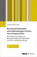 Cover: Berufszufriedenheit und lebenslanges Lernen von Lehrpersonen - Juventa Verlag ein Imprint der Beltz Verlagsgruppe GmbH & Co. KG