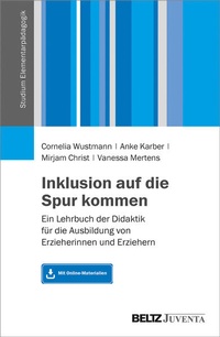 Enlarge image Cover: Inklusion auf die Spur kommen - Juventa Verlag ein Imprint der Beltz Verlagsgruppe GmbH & Co. KG