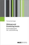 Cover: Bildung und Erziehung heute - Juventa Verlag ein Imprint der Beltz Verlagsgruppe GmbH & Co. KG
