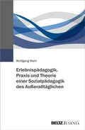 Cover: Erlebnisp&auml;dagogik. Praxis und Theorie einer Sozialp&auml;dagogik des Au&szlig;erallt&auml;glichen - Beltz Juventa