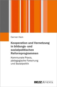 Abbildung von: Kooperation und Vernetzung in bildungs- und sozialpolitischen Reformprogrammen - Juventa Verlag GmbH