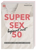 Cover: Super Sex beginnt mit 50 - Dorling Kindersley Verlag