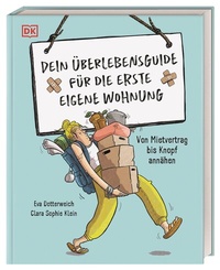Abbildung von: Dein Überlebensguide für die erste eigene Wohnung - Dorling Kindersley Verlag