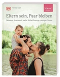 Cover: ELTERN-Ratgeber. Eltern sein, Paar bleiben - Dorling Kindersley Verlag