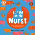 Cover: Es geht um die Wurst. Was du wissen musst, wenn du gern Fleisch isst - H&Ouml;RCOMPANY