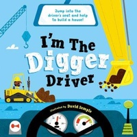 Enlarge image Cover: I'm The Digger Driver - Oxford University Press